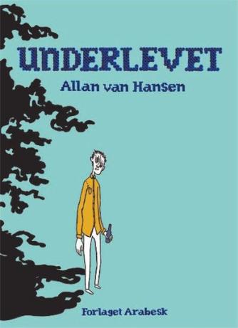 Allan van Hansen: Underlevet