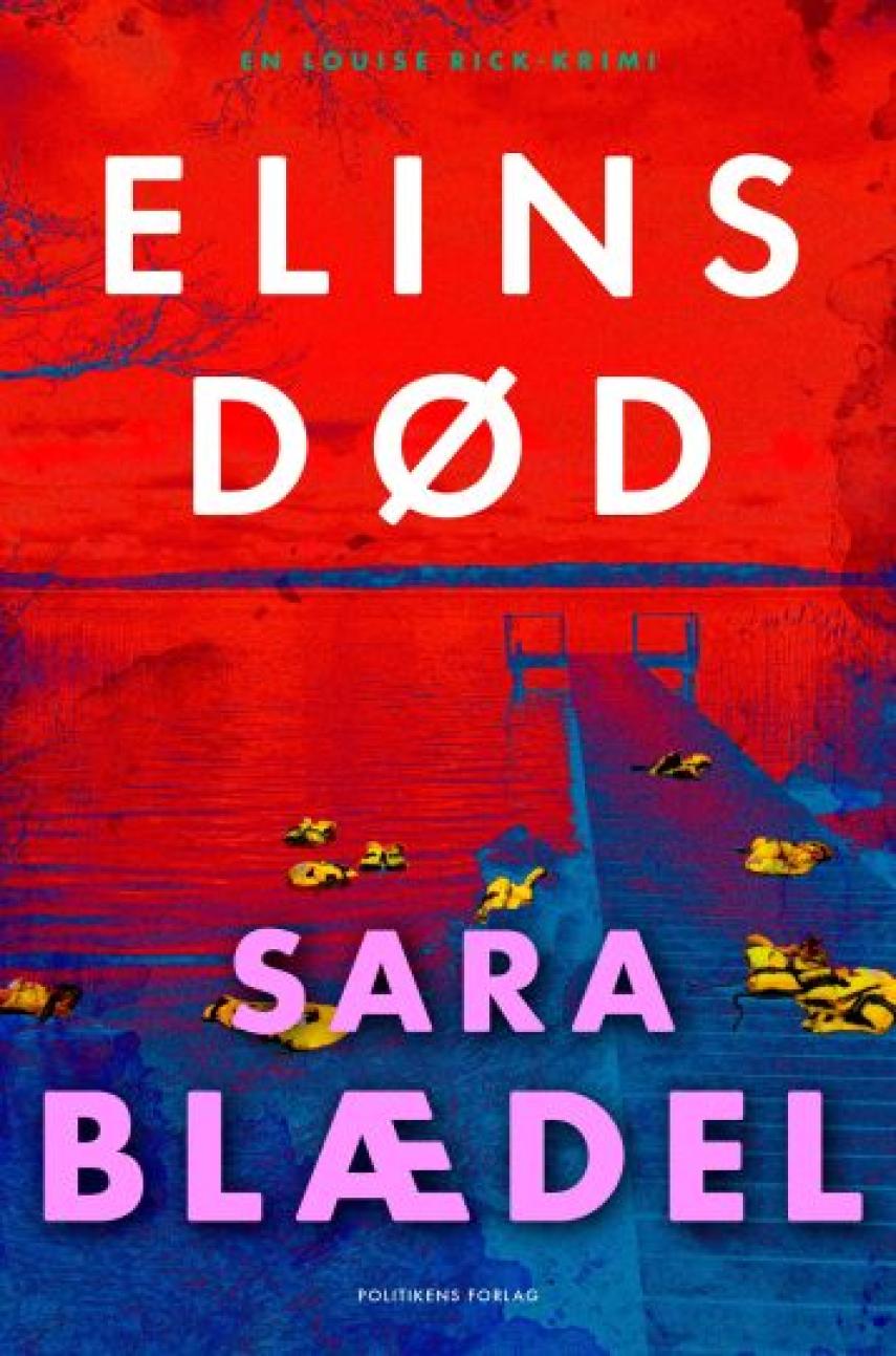 Sara Blædel: Elins død : krimi